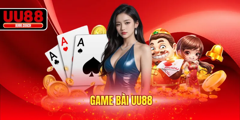 Game Bài UU88 - 100+ Siêu Phẩm Đang Chờ Bạn Trải Nghiệm